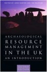 Archaeological Resource Management in the UK - John Hunter ; Ian Ralston - 9780750927895