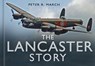 The Lancaster Story - Peter R March - 9780750947602