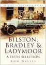 Bilston, Bradley and Ladymoor: A Fifth Selection - DAVIES,  Ron - 9780750947930