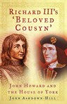 Richard III's 'Beloved Cousyn' - John Ashdown-Hill - 9780750961295