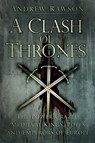 A Clash of Thrones - Andrew Rawson - 9780750962285