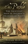 HMS Pickle - Peter Hore - 9780750964357