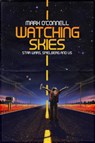 Watching Skies: Star Wars, Spielberg and Us - Mark O'Connell - 9780750970198