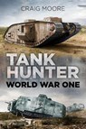 Tank Hunter - Craig Moore - 9780750982467