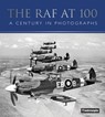 The RAF at 100 - Mirrorpix - 9780750982504