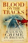 Blood on the Tracks - David Brandon ; Alan Brooke - 9780750982696