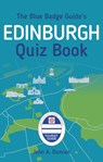 The Blue Badge Guide's Edinburgh Quiz Book - John A. Duncan - 9780750983501