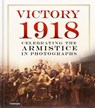 Victory 1918 - Mirrorpix - 9780750985659