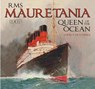 RMS Mauretania (1907) - David F. Hutchings - 9780750985840