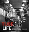 Tube Life - Mirrorpix - 9780750985970