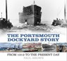 The Portsmouth Dockyard Story - Dr Paul Brown - 9780750986021