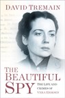 The Beautiful Spy - David Tremain - 9780750988957
