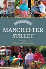 Stories of a Manchester Street - Phil Barton ; Elaine Bishop - 9780750990479