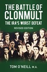 The Battle of Clonmult - Tom O'Neill - 9780750992213