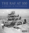 The RAF at 100 - Mirrorpix - 9780750994774