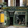 prettycitylondon: The Petite Guide to London's Beautiful Places - Siobhan Ferguson - 9780750995214