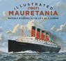 Illustrated Mauretania (1907) - David F. Hutchings - 9780750997157