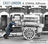 East London: A 1960s Album - Steve Lewis - 9780750997447