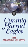 The Measure Of Days - Cynthia Harrod-Eagles - 9780751533477