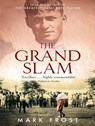 The Grand Slam - Mark Frost - 9780751535754