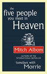 The Five People You Meet In Heaven - Mitch Albom - 9780751536829