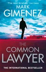 The Common Lawyer - Mark Gimenez - 9780751541304