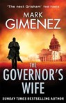 The Governor's Wife - Mark Gimenez - 9780751543766