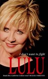 Lulu: I Don't Want To Fight - Lulu - 9780751546255