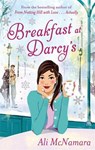 Breakfast At Darcy's - Ali McNamara - 9780751547405