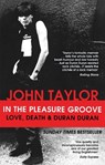 In The Pleasure Groove - John Taylor - 9780751549034
