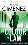 The Colour Of Law - Mark Gimenez - 9780751551105
