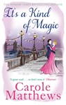 It's a Kind of Magic - Carole Matthews - 9780751551419