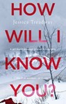 How Will I Know You? - Jessica Treadway - 9780751555271