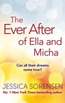 The Ever After of Ella and Micha - Jessica Sorensen - 9780751555325