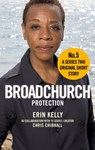 Broadchurch: Protection (Story 5) - Chris Chibnall ; Erin Kelly - 9780751555608