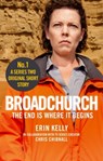 Broadchurch: The End Is Where It Begins (Story 1) - Chris Chibnall ; Erin Kelly - 9780751555684