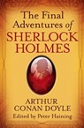 The Final Adventures of Sherlock Holmes - Sir Arthur Conan Doyle ; Peter Haining - 9780751556094