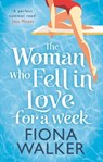 The Woman Who Fell in Love for a Week - Fiona Walker - 9780751556124