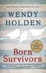 Born Survivors - Wendy Holden - 9780751557411