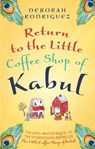 Return to the Little Coffee Shop of Kabul - Deborah Rodriguez - 9780751561470
