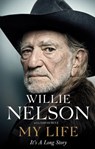 My Life: It's a Long Story - Willie Nelson - 9780751561760