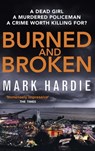 Burned and Broken - Mark Hardie - 9780751562064