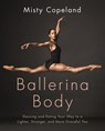 Ballerina Body - Misty Copeland - 9780751565652