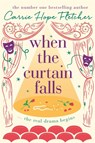 When The Curtain Falls - Carrie Hope Fletcher - 9780751571226