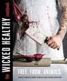 The Wicked Healthy Cookbook - Chad Sarno ; Derek Sarno ; David Joachim - 9780751572827