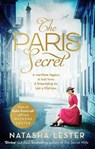 The Paris Secret - Natasha Lester - 9780751576467