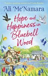 Hope and Happiness in Bluebell Wood - Ali McNamara - 9780751580990