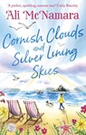 Cornish Clouds and Silver Lining Skies - Ali McNamara - 9780751581010