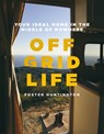 Off Grid Life - Foster Huntington - 9780751581942