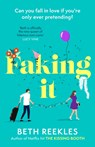 Faking It - Beth Reekles - 9780751582871